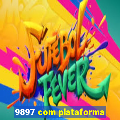 9897 com plataforma